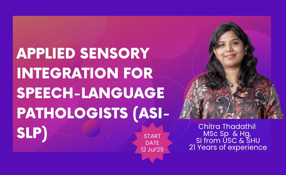 Applied Sensory Integration for Speech-Language Pathologists (ASI-SLP)